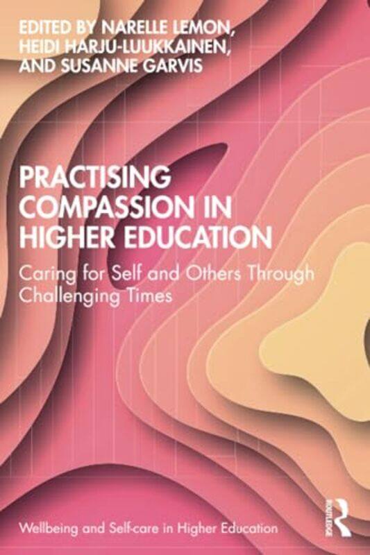 

Practising Compassion in Higher Education by Neil Somerville-Paperback