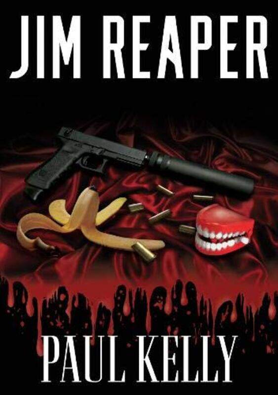 

Jim Reaper by Paul Kelly-Paperback