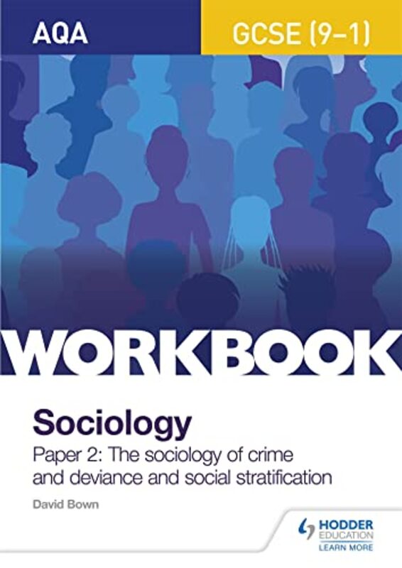 

AQA GCSE 91 Sociology Workbook Paper 2 The sociology of crime and deviance and social stratification by Gary M University of Georgia College of Veteri