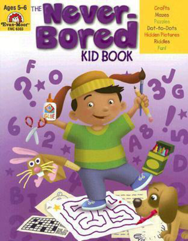 

The Never-Bored Kid Book Ages 5-6, Paperback Book, By: Evan-Moor Educational Publishers