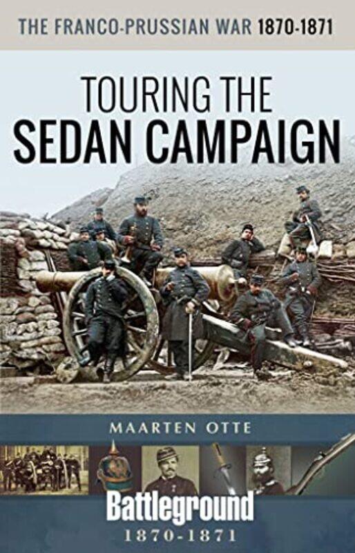 

The Francoprussian War 18701871 by Maarten Otte-Paperback