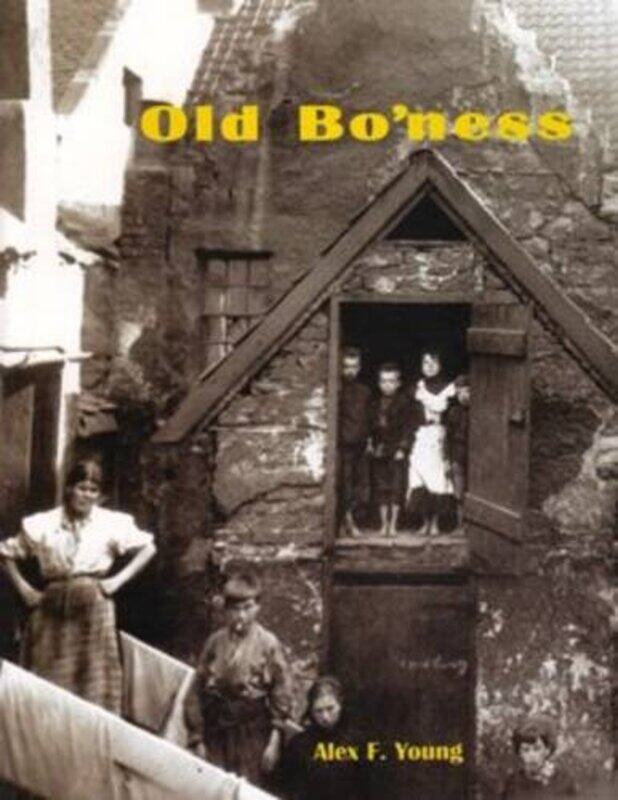 

Old Boness by Alex F Young-Paperback