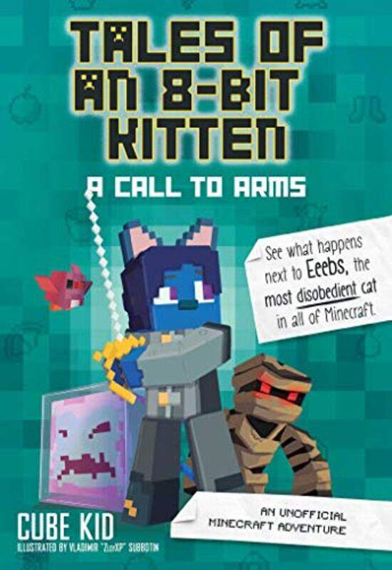 

Tales of an 8Bit Kitten A Call to Arms by Cube Kid-Paperback