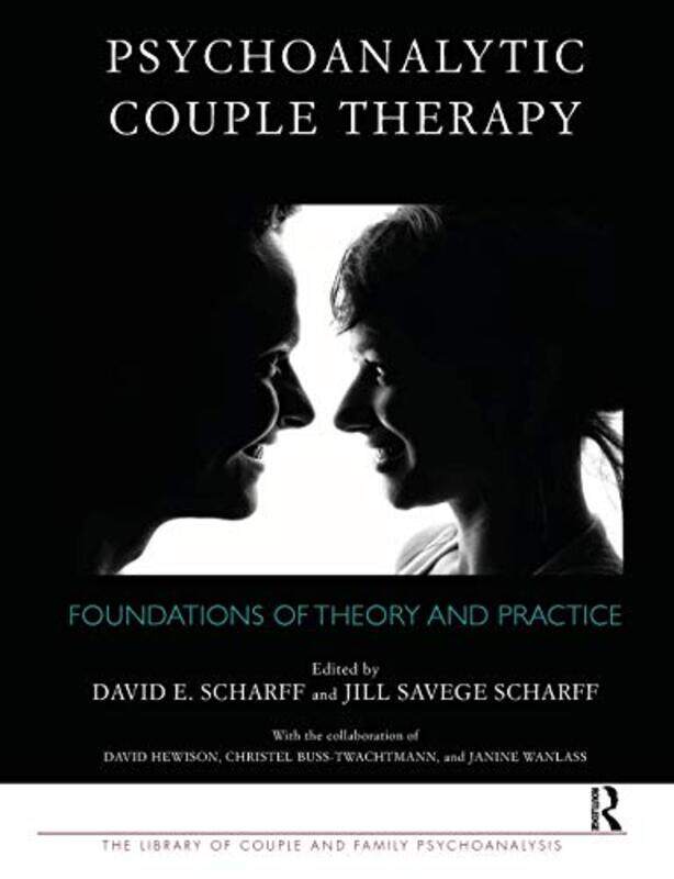 

Psychoanalytic Couple Therapy by David E, MD ScharffJill Savege Scharff-Paperback