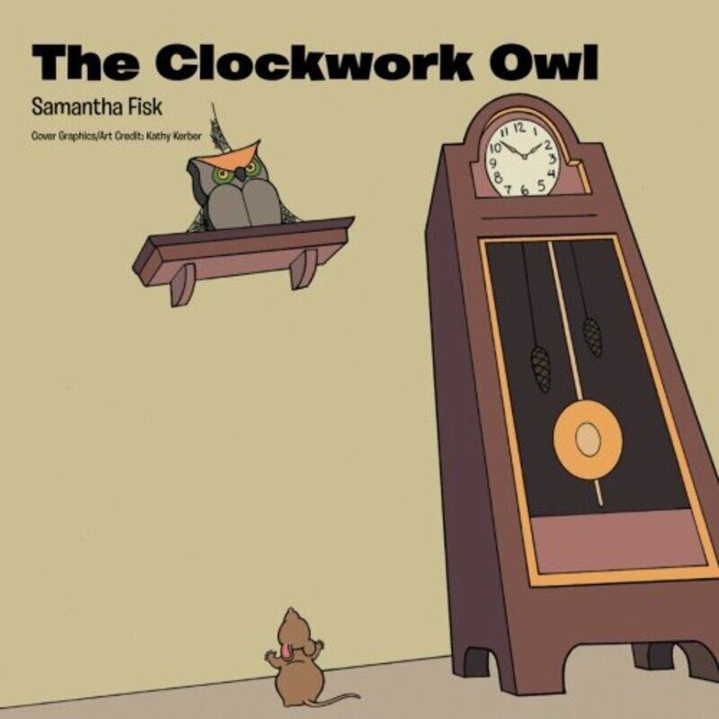 

The Clockwork Owl by Samantha Fisk-Paperback