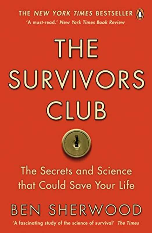 The Survivors Club: How To Survive Anything, Paperback Book, By: Ben Sherwood
