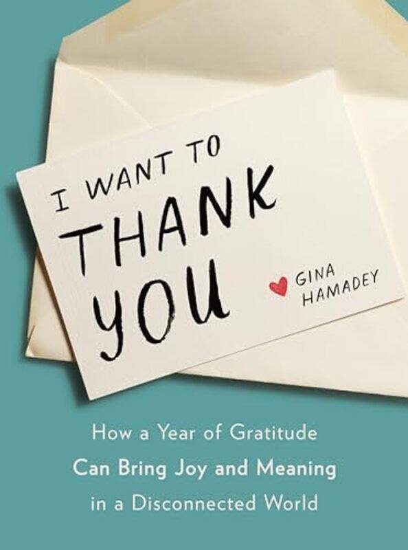 

I Wanto to Thank You by Gina Gina Hamadey Hamadey-Hardcover