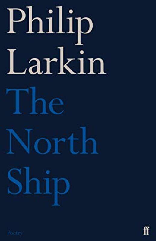 

The North Ship by Philip Larkin-Paperback