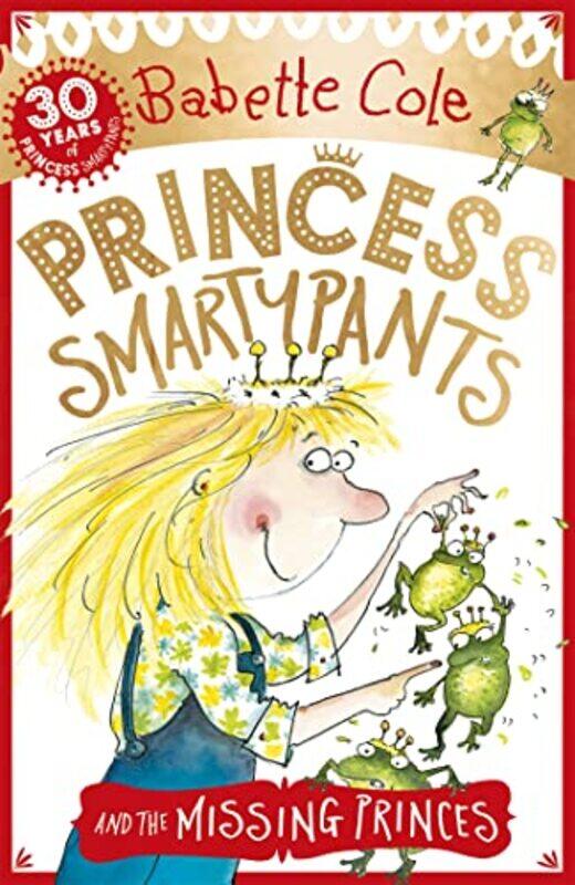 

Princess Smartypants and the Missing Princes by Babette Cole-Paperback