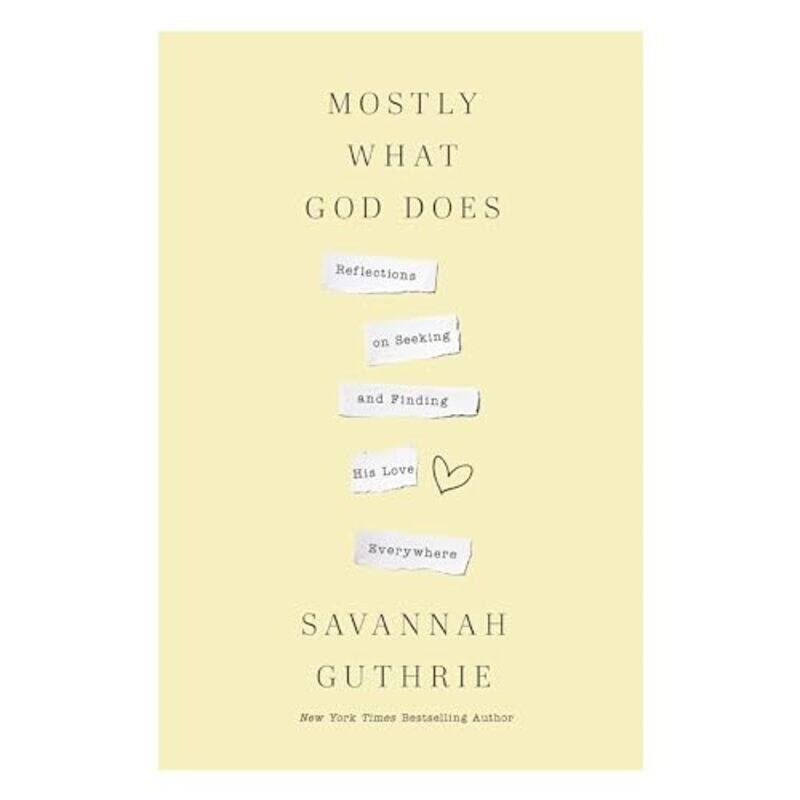

Mostly What God Does by Savannah Guthrie-Hardcover