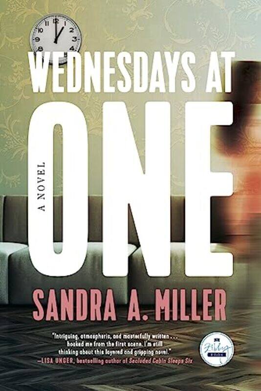 

Wednesdays at One by Sandra A Miller-Paperback