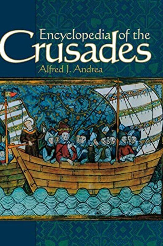 

Encyclopedia of the Crusades by Catherine BruzzoneHennie Haworth-Hardcover