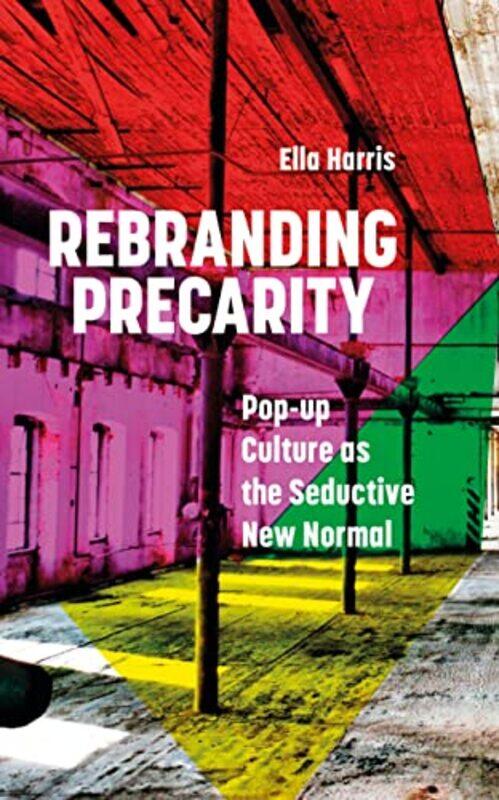 

Rebranding Precarity by Jonathan Grant-Paperback