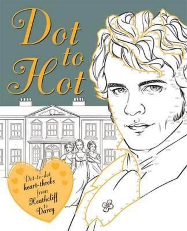 

Dot-to-Hot Darcy: 40 literary lovers and heart-throbs (Adult Colouring/Activity).paperback,By :Gemma Cooper