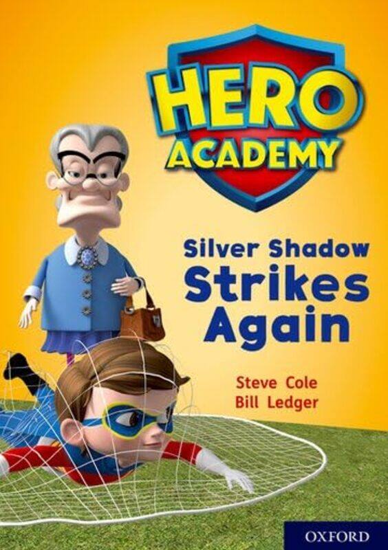 

Hero Academy Oxford Level 9 Gold Book Band Silver Shadow Strikes Again by Frank BaumRosemary Border-Paperback