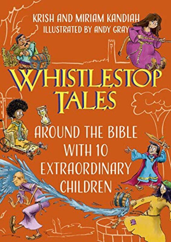 

Whistlestop Tales Around the Bible with 10 Extraordinary Children by DK-Paperback