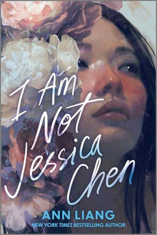 

I Am Not Jessica Chen,Hardcover By Liang, Ann