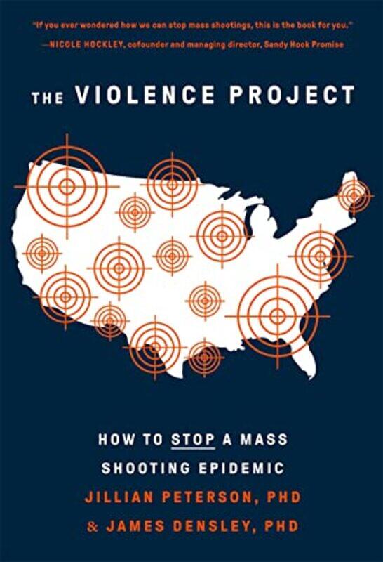 

The Violence Project by Jillian PetersonJames Densley-Paperback