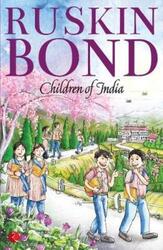CHILDREN OF INDIA.paperback,By :RUSKIN BOND