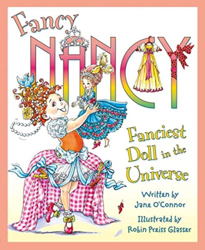 

Fanciest Doll in the Universe,Paperback,by:Jane O'Connor