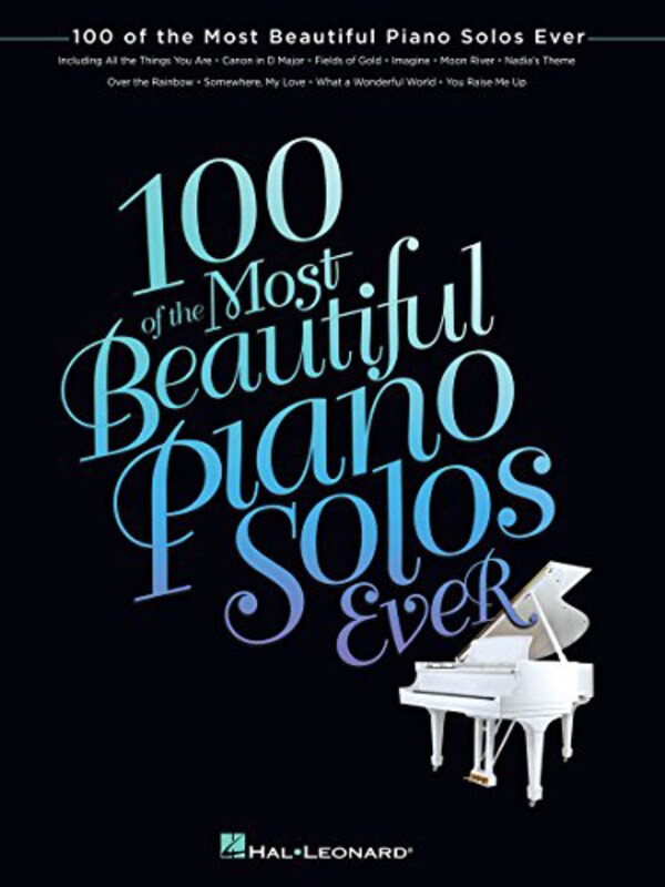 100 of the Most Beautiful Piano Solos Everv, Paperback Books, By: Hal Leonard Publishing Corporation