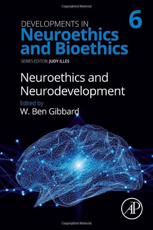 

Neuroethics and Neurodevelopment by Glen E Friedman-Hardcover