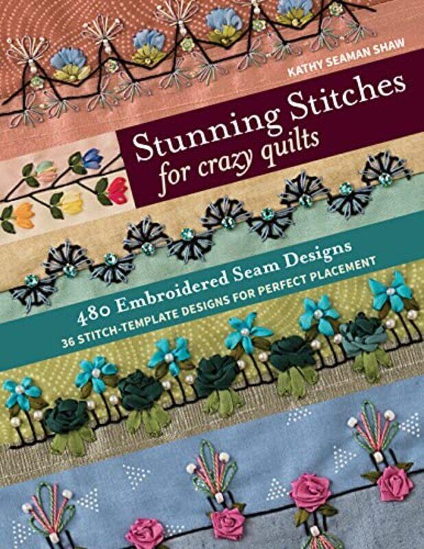 

Stunning Stitches For Crazy Quilts By Shaw Kathy Seaman - Paperback