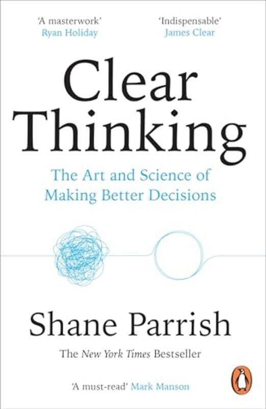 

Clear Thinking By Shane Parrish - Paperback