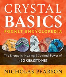 Crystal Basics Pocket Encyclopedia , Paperback by Nicholas Pearson