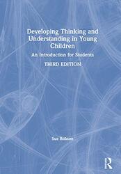 Developing Thinking and Understanding in Young Children by Sue Robson-Paperback