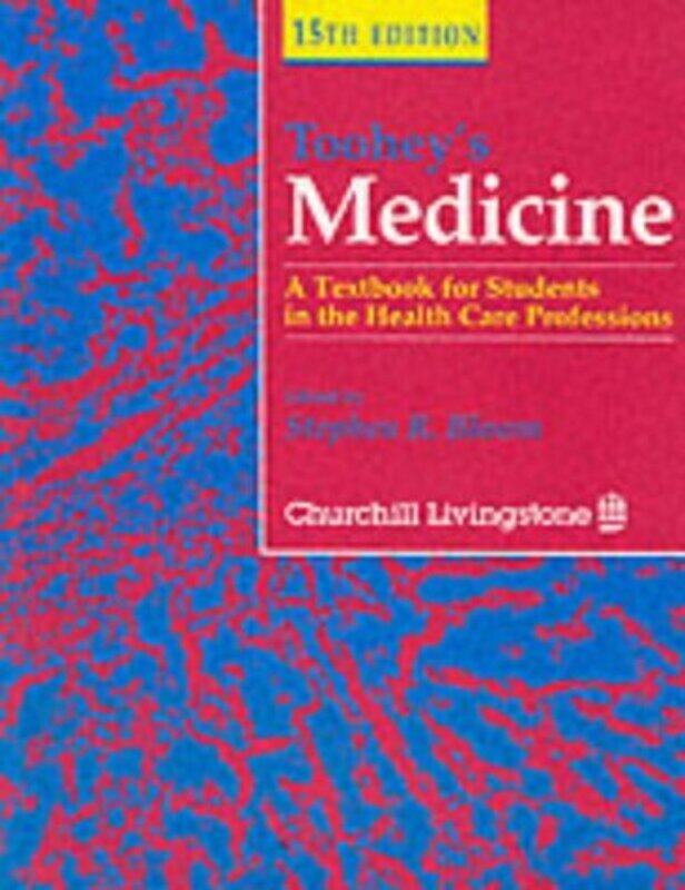 

Tooheys Medicine A Textbook For Students In The Health Care Professions, Paperback by Bloom, Arnold (Honorary Physician, Whittington Hospital, London)