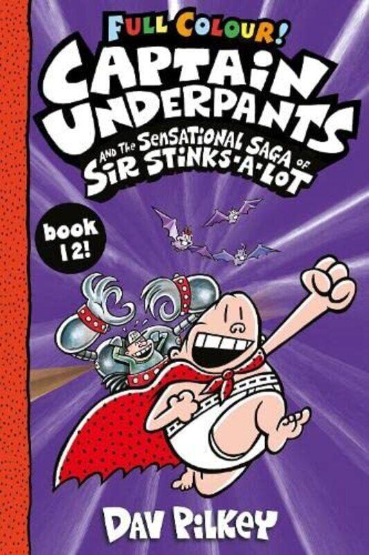 

Captain Underpants and the Sensational Saga of Sir Stinks-a-Lot Colour,Paperback by Dav Pilkey