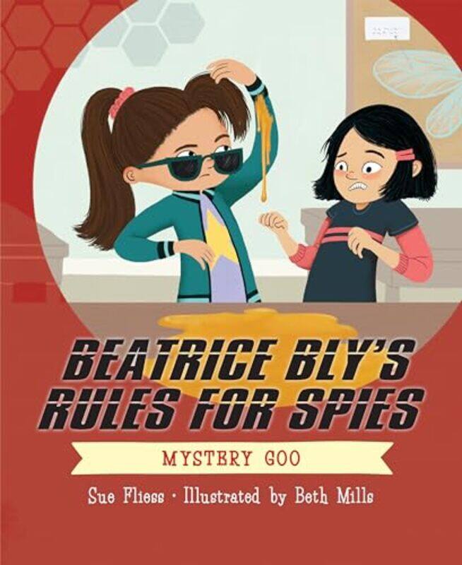 

Beatrice Blys Rules for Spies 2 Mystery Goo by Sue FliessBeth Mills-Paperback
