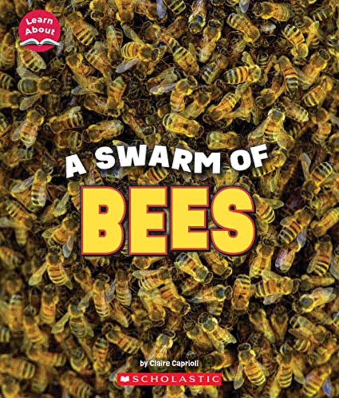 A Swarm Of Bees (Learn About: Animals),Paperback by Claire Caprioli