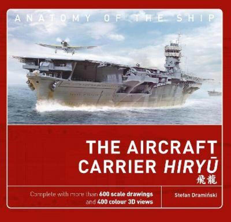 

The Aircraft Carrier Hiryu,Hardcover, By:Draminski, Stefan