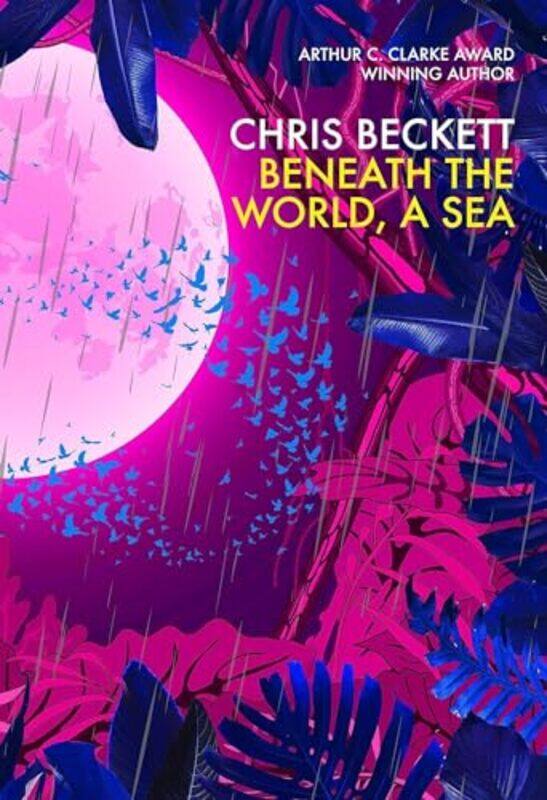 

Beneath the World a Sea by Chris Author Beckett-Hardcover