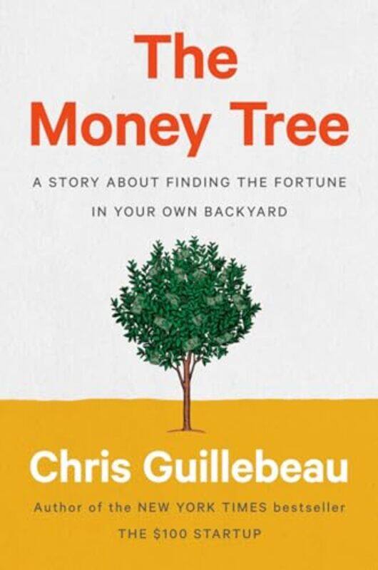 

The Money Tree by Chris Guillebeau-Hardcover