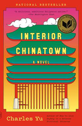 Interior Chinatown: A Novel, Paperback Book, By: Charles Yu