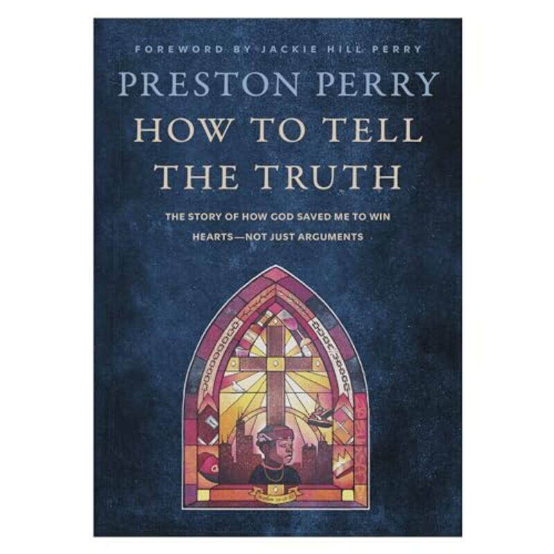 

How To Tell The Truth By Perry, Preston - Hardcover