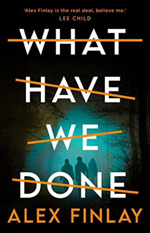 

What Have We Done by Alex Finlay-Paperback