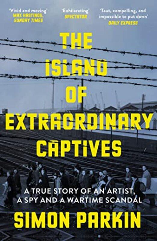 

The Island of Extraordinary Captives by Simon Parkin-Paperback