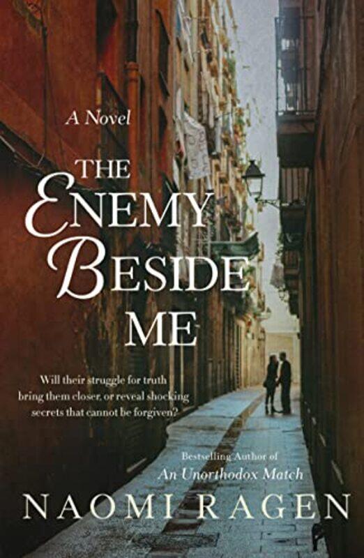 

The Enemy Beside Me by Naomi Ragen-Hardcover