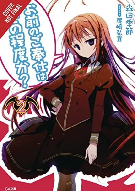 

You Call That Service Vol 2 light novel by Kisetsu Morita-Paperback