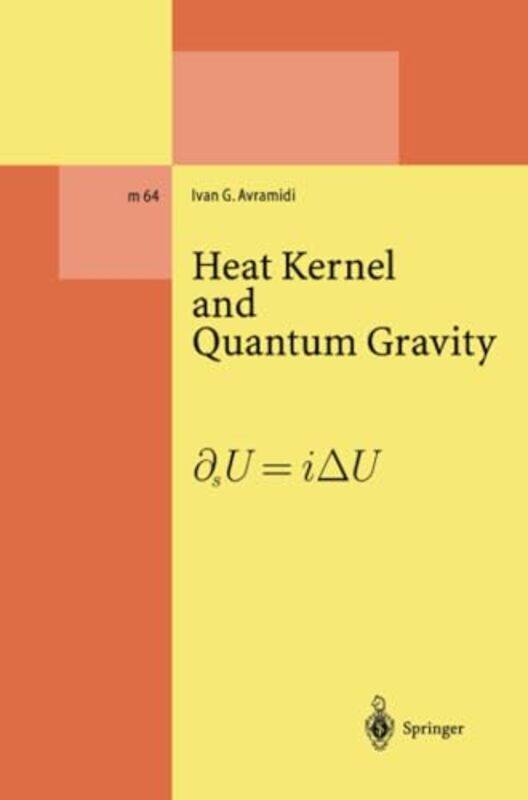 

Heat Kernel and Quantum Gravity by Clive ThompsonPaul Hopkin-Paperback