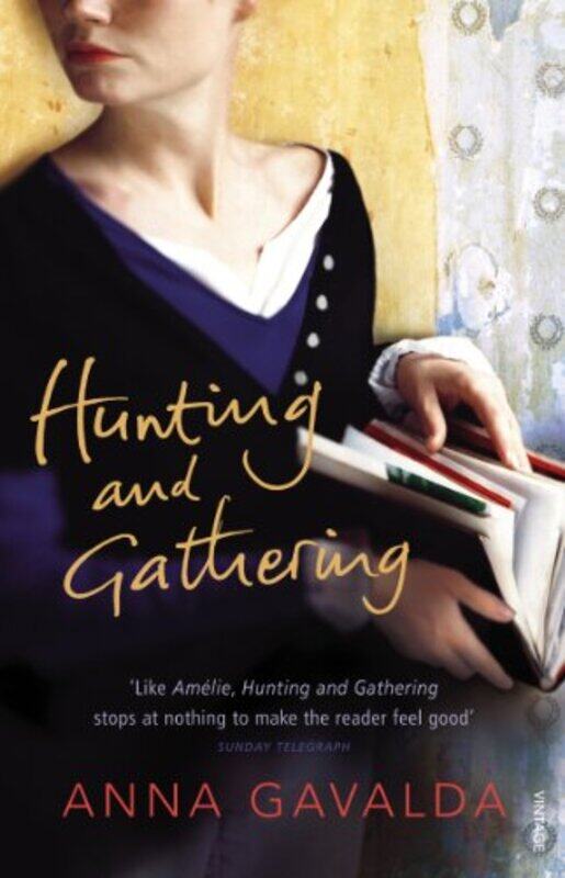 

Hunting and Gathering by Anna Gavalda-Paperback