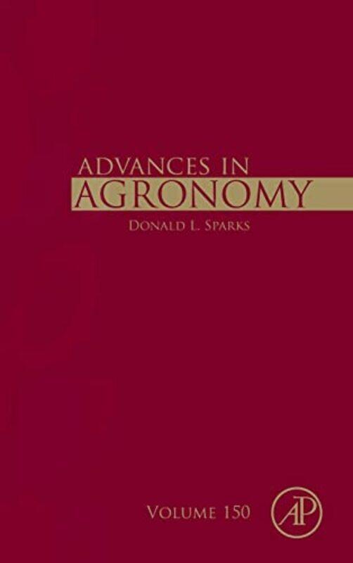 

Advances in Agronomy by Donald L Director, Delaware Environmental Institute, University of Delaware, Newark, DE, USA Sparks-Hardcover