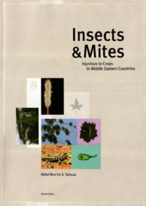 

Insects and Mites Injurious to Crops in Middle Eastern Countries, Hardcover Book, By: Abdul Mun'im S Talhouk