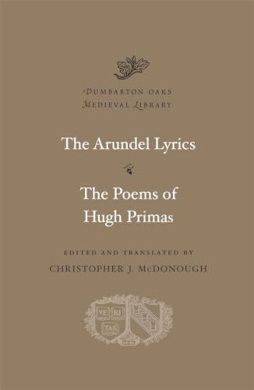 

The Arundel Lyrics The Poems of Hugh Primas -Hardcover