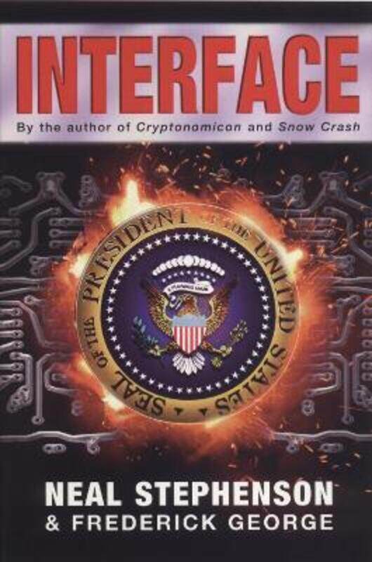 

Interface.paperback,By :Neal Stephenson