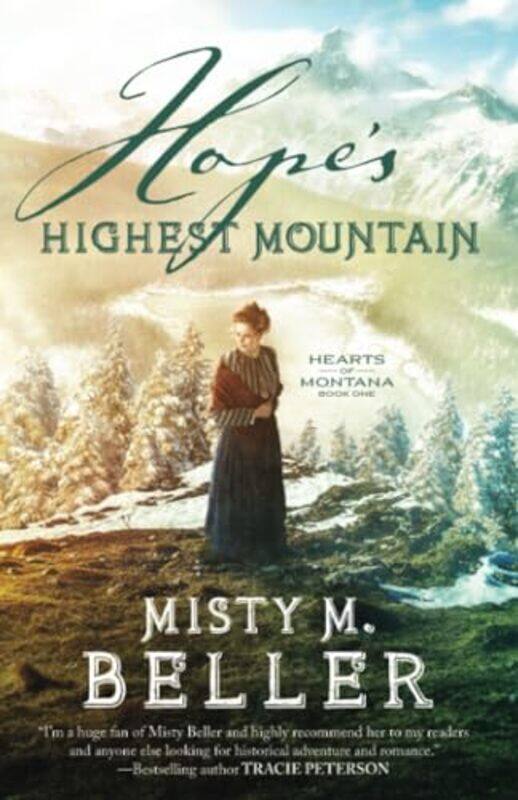 

Hopes Highest Mountain by Misty M Beller-Paperback